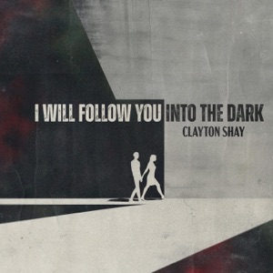 I Will Follow You Into The Dark - Single
