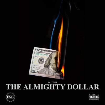 The Almighty Dollar