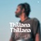 Thillana Thillana (Unplugged) artwork