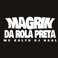Magrin da Rola Preta - Single - DJ Haal & MC Kalyu