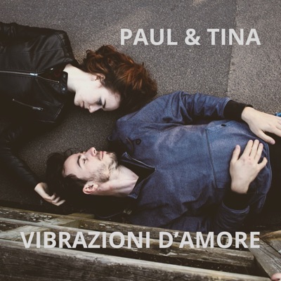 Paul & Tina - Dal Cielo in Terra