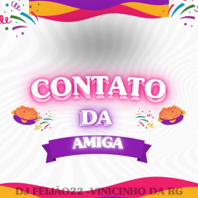 Contato da Amiga (feat. VINICINHO DA RG) - Single
