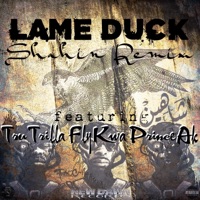 Lame Duck (Shahin Remix) - Single - Fly Kwa, Prince AK & Tru Trilla