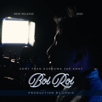 Boi Roi (feat. Sony Tran, Anky, Kurkuma & Jap) - Single - Lohi5 Production