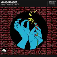 Want You (So Bad) [Extended Mix] — Bassjackers
