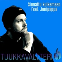 Siunattu kulkemaan (feat. Jonipappa) - Single - Tuukkavaltteri