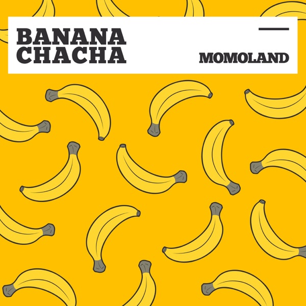 BANANA CHACHA - Single