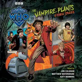 Doctor Who: The Vampire Plants & Other Stories