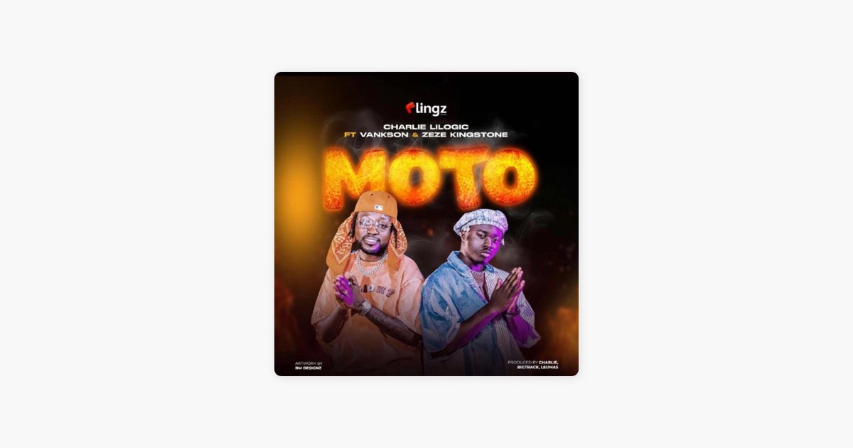 MOTO (feat. Vankson & Zeze Kingston) - Single - Album by Charlie