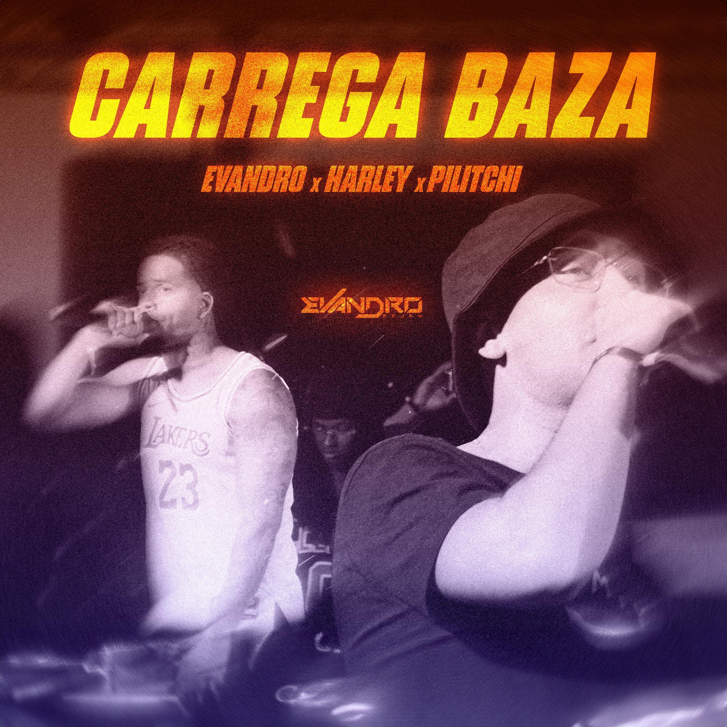 Carrega baza (feat. Pilitchi & Harley Ksd) - Single
