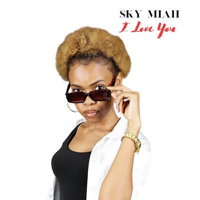 Sky Miah - I Love You