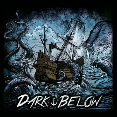 Dengarkan 'Dark Below' dari Dark Below.
