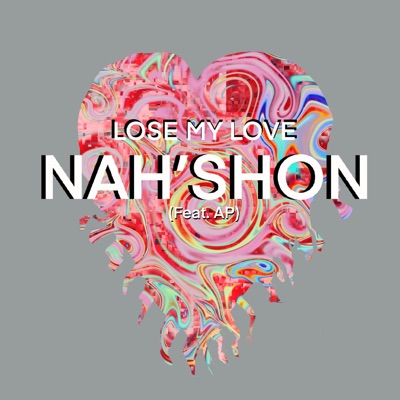 Lose My Love (feat. AP) - Single