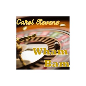 Carol Stevens - Wham Bam - Line Dance Chorégraphe