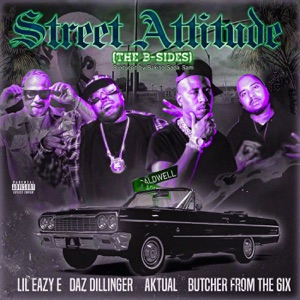 Street Attitude (Sped Up) [feat. Daz Dillinger & Lil Eazy-E]