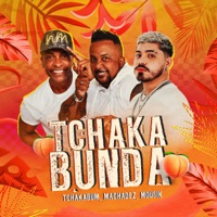 Tchakabunda - Single - Tchakabum, Machadez & Mousik