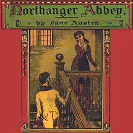 Northanger Abbey (Unabridged)