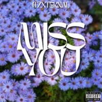 Miss You - Single - ItzXternal