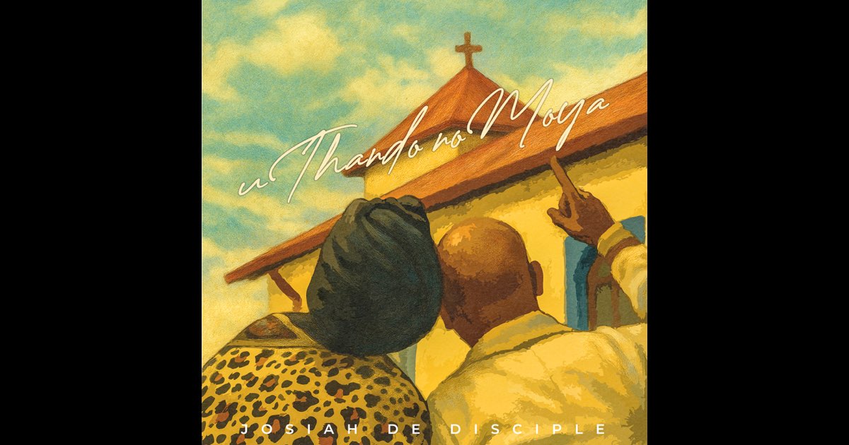uThando noMoya - Josiah De Disciple