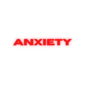 Anxiety