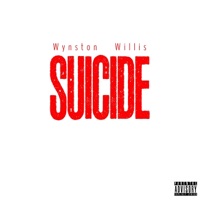 SUICIDE - Single - Wynston Willis, Al Murda & Ritchie Carlyle