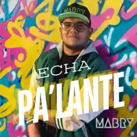 Echa Pa'Lante — MABRY