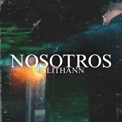 Nosotros (feat. Lithann) - Single