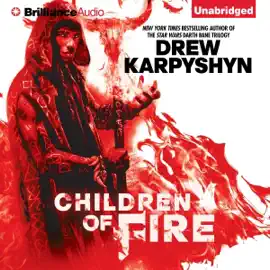 Children of Fire: The Chaos Born, Book 1 (Unabridged)