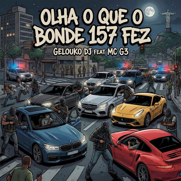 Olha o Que o Bonde do 157 Fez (Foi Sensacional) (feat. Mc G3) [Ao vivo]