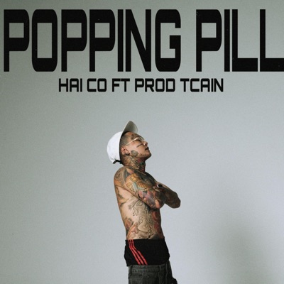 Popping Pill (feat. TCAIN) - Single