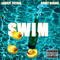 Swim (feat. Sunny George) - Single - Lowkey Paysos