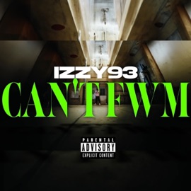 Can't Fwm Izzy93