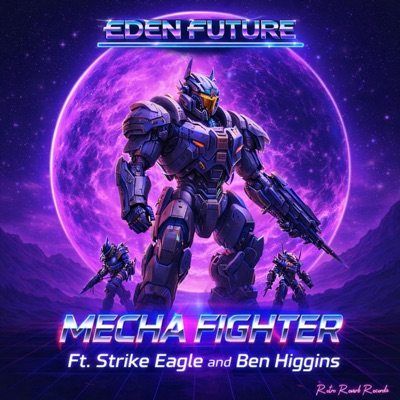 MECHA FIGHTER (feat. Strike Eagle & Ben Higgins) - Single