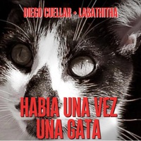 Había una vez una gata - Single - Diego Cuellar & Labathita