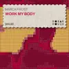 Marck Frost - Work My Body