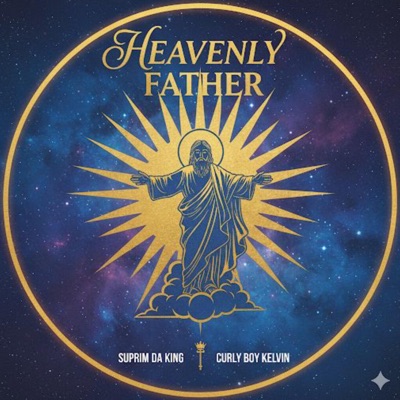 HEAVENLY (feat. Curly boy kelvin) - Single