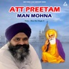 Att Preetam Man Mohna