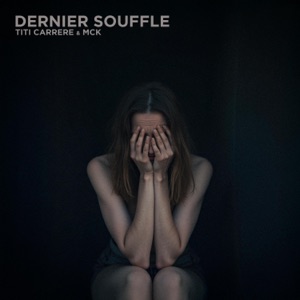 Dernier souffle (feat. MCK) [Radio Edit]