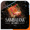 Sambaiana - Parte II (Ao Vivo) - EP - Sambaiana & Ju Moraes