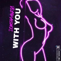 With You - Single - Domthahu$tla