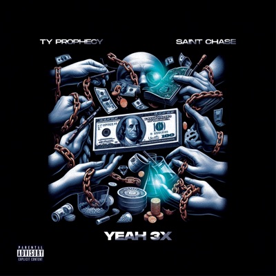 Yeah 3x (2019) (feat. Saint Chase) - Single