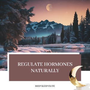 Regulate Hormones Naturally