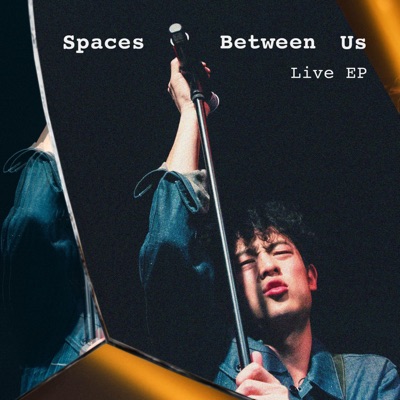 Spaces Between Us (Live) [Live at Aliwal Arts Centre, 2019, Singapore] - Single