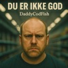 Du er ikke god