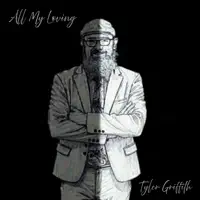 All My Loving — Tyler Griffith