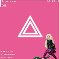 To be alone - Single - Des & Ms-Records