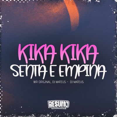 Kika Kika Senta e Empina - Single