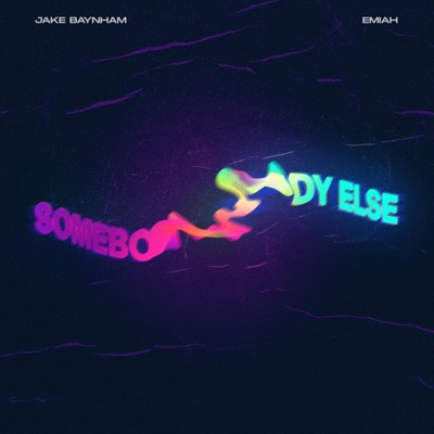 Somebody Else - Single