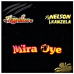 Mira Oye (feat. Nelson Kanzela) - Single