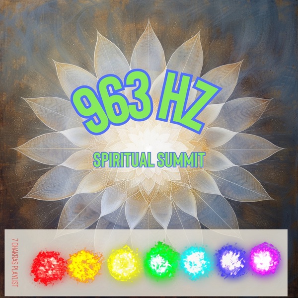 963Hz Spiritual Summit